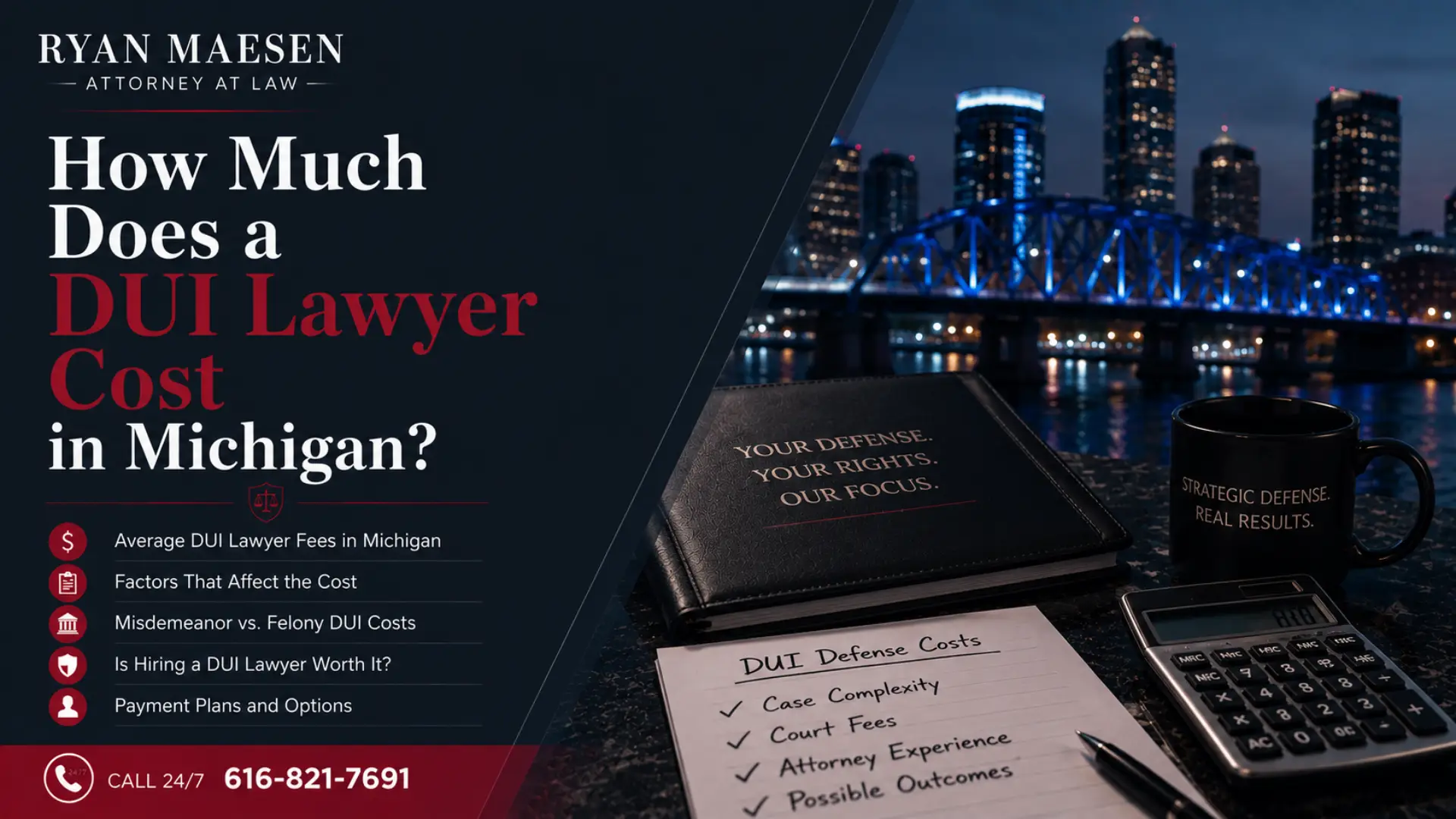 Blog 2 How much does a DUI lawyer cost in Michigan explained by a Grand Rapids DUI defense attorney.